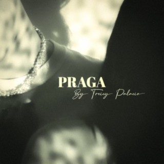 PRAGA By Treicy Palacio