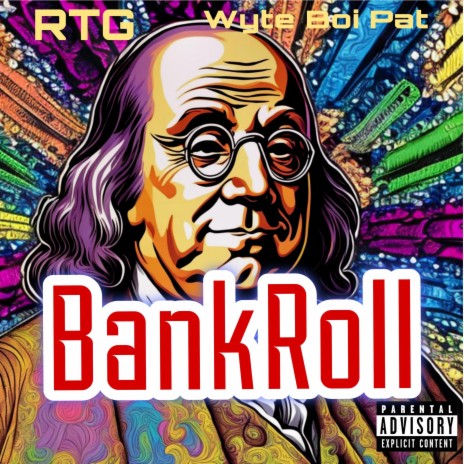 BankRoll ft. Wyte Boi Pat | Boomplay Music