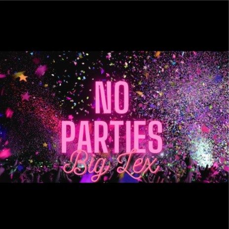 No Parties | Boomplay Music