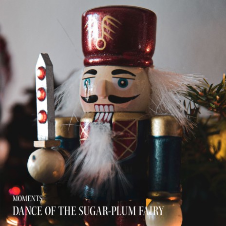 Dance of the Sugar-Plum Fairy | Boomplay Music
