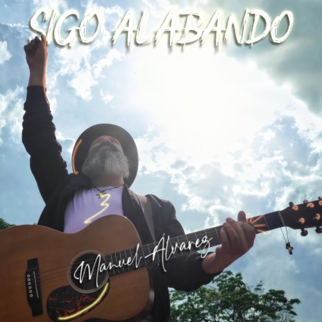 Sigo Alabando | Boomplay Music