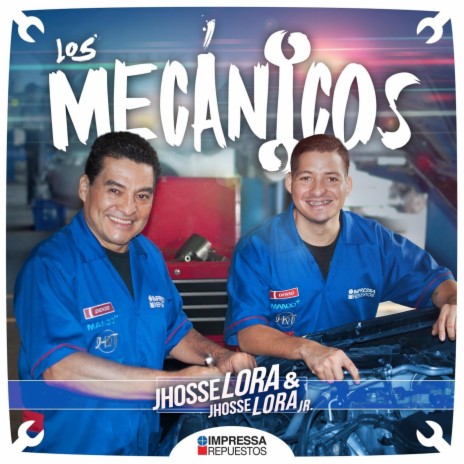 Los Mecánicos ft. Jhosse Lora Jr. | Boomplay Music