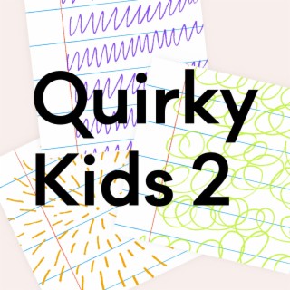 Quirky Kids 2