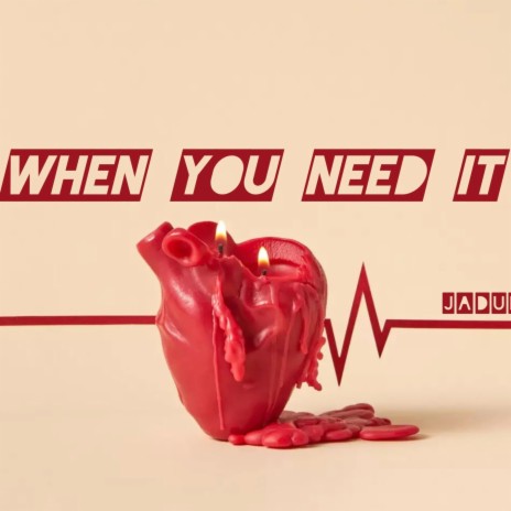 When you need it | Boomplay Music