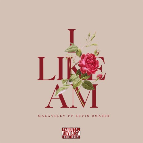 I LIKE AM ft. KEVIN OMARRR | Boomplay Music