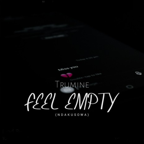 Feel Empty (Ndakusowa) | Boomplay Music