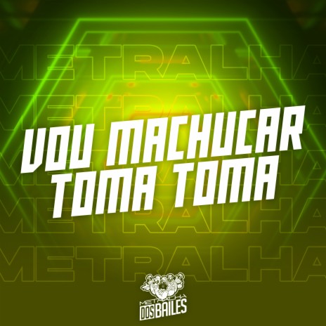 Vou Machucar - Toma Toma ft. mc rjota & DJ VN Mix | Boomplay Music