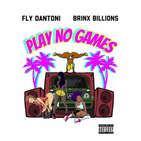 Play No Games ft. Brinx Billions | Boomplay Music