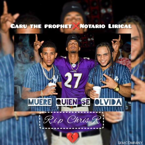 Muere Quién se olvida (R.I.P Chris R) ft. Notario Lirical | Boomplay Music