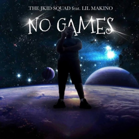 No Games (Clean Version) ft. Lil Makino