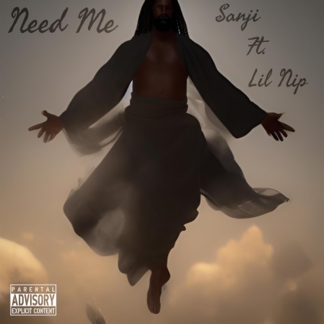 Need Me ft. Lil Nip | Boomplay Music