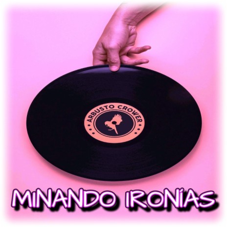 Minando Ironías ft. Oa Beats | Boomplay Music