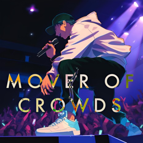 Mover of Crowds | Boomplay Music
