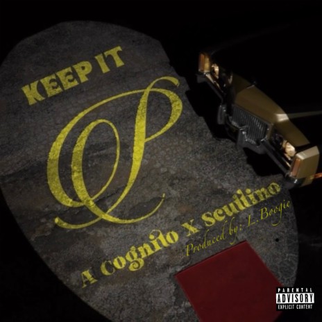 Keep It P ft. Scuttino | Boomplay Music