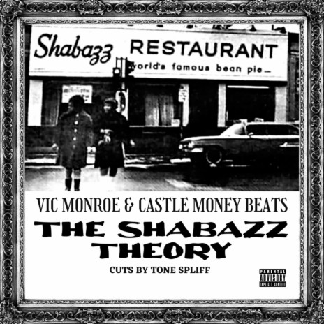 The Shabazz Theory ft. Vic Monroe