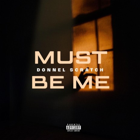 Must be me | Boomplay Music