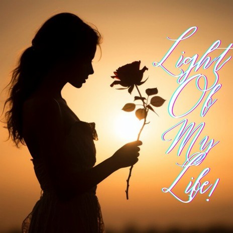Light Of My Life | Boomplay Music