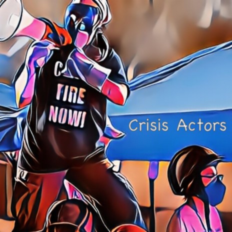 Crisis Actors | Boomplay Music