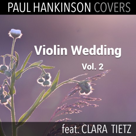 Edelweiss (Violin & Piano Wedding Version) ft. Clara Tietz | Boomplay Music