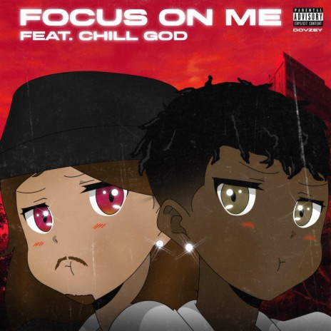 Focus On Me ft. Chill God | Boomplay Music