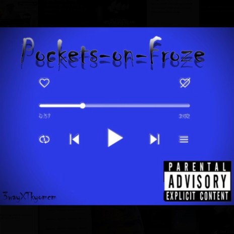 Pockets On Froze ft. 3way | Boomplay Music