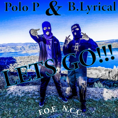 LETS GO ft. Polo P | Boomplay Music