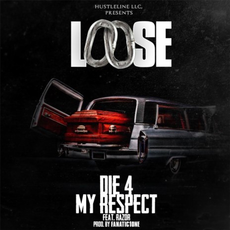 Die 4 My Respect (feat. Razor) | Boomplay Music