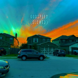 GODSPEED (SLOWED). lyrics | Boomplay Music