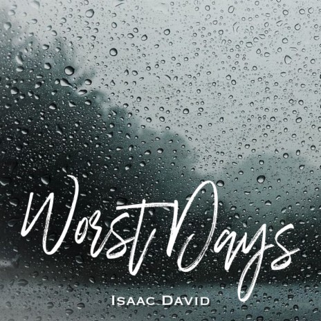 Worst Days | Boomplay Music