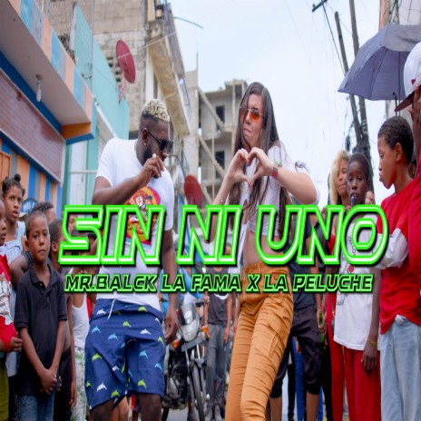 Sin Ni Uno (feat. La Peluche) | Boomplay Music