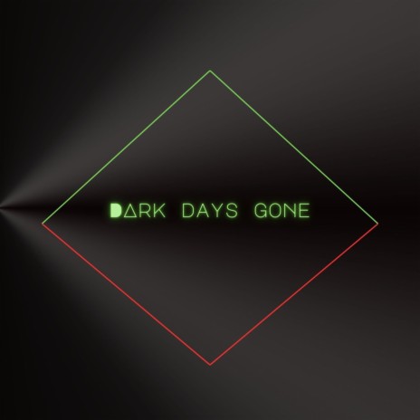 dark days gone | Boomplay Music