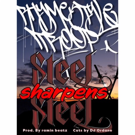 Steel Sharpens Steel ft. RaminBeatz & Dj Ordane | Boomplay Music