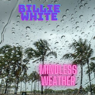 Mindless Weather
