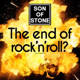 The end of rock'n'roll (Album Medley)