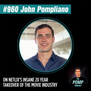 #960 John Pompliano On Netlix’s Insane 20 Year Takeover Of The Movie Industry