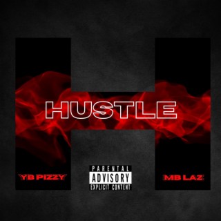 Hustle ft. MB Laz lyrics | Boomplay Music