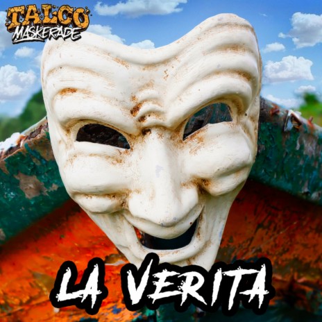 La verità (Talco Maskerade Version) | Boomplay Music