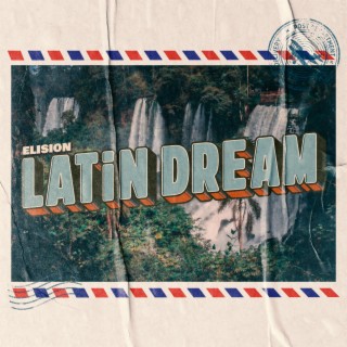 Latin Dream