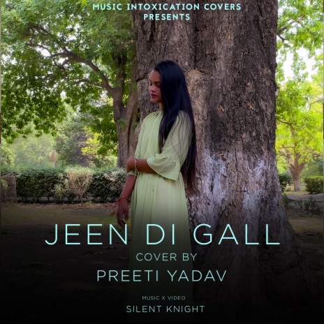 Jeen Di Gall ft. Preeti Yadav | Boomplay Music