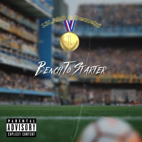 Bench To Starter ft. Denzelxi | Boomplay Music