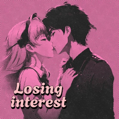 LOSING INTEREST | Boomplay Music