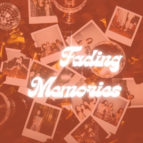 Fading Memories | Boomplay Music