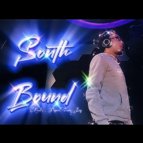 South Bound ft. PaperTeam Zay | Boomplay Music