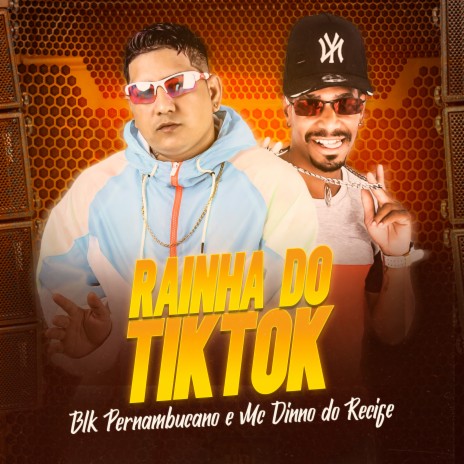 Rainha do Tiktok ft. Mc Dinno Do Recife | Boomplay Music