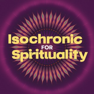 Isochronic Tones for Spirituality