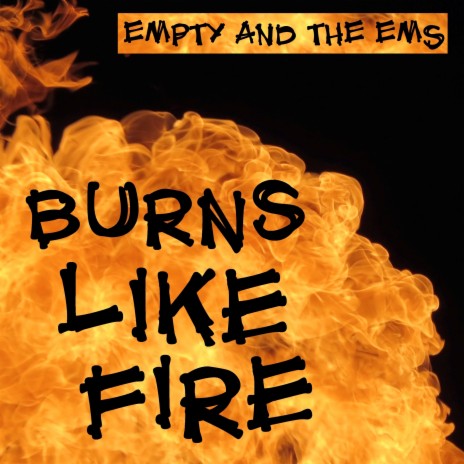 Burns Like Fire | Boomplay Music