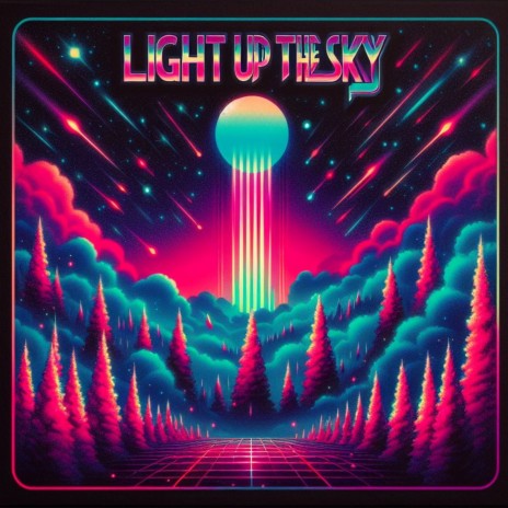 Light Up The Sky | Boomplay Music