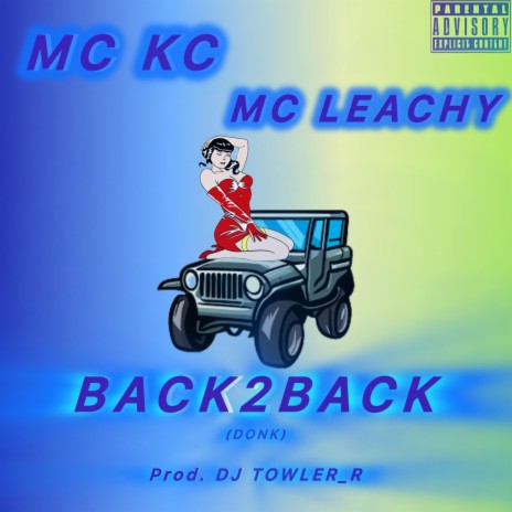 Back2Back ft. Leachy & DJ RYAN T | Boomplay Music