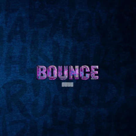 Bounce ft. K1ng, Ralf, Flacko & a.i | Boomplay Music