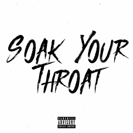 Soak Your Throat ft. Block 6, Lucii, Turk, Young A6 & TBunny